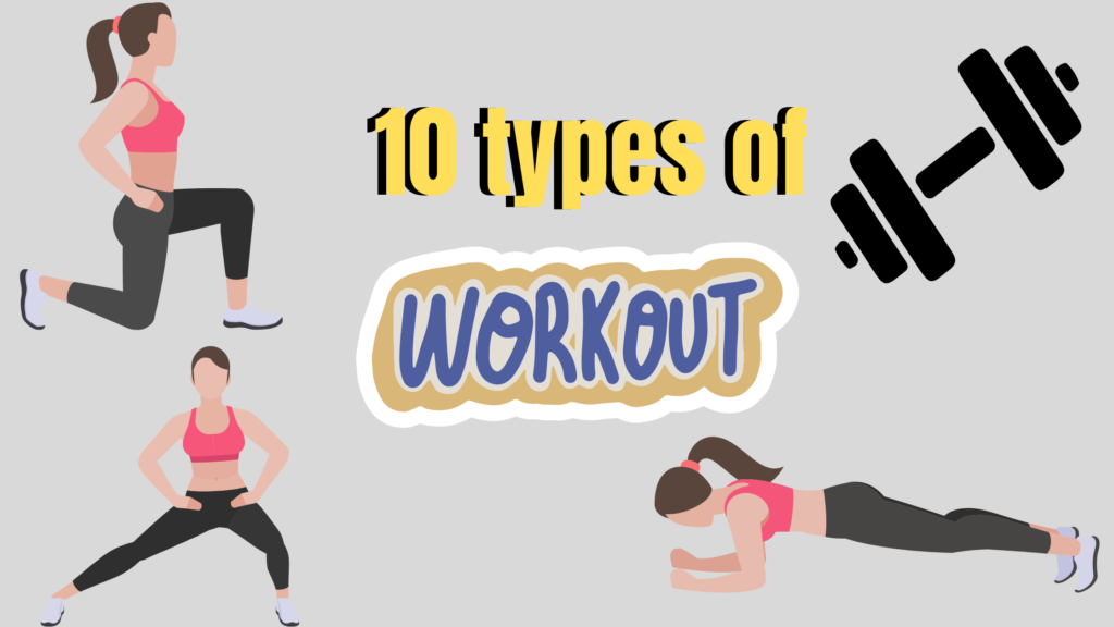 10 types of workout