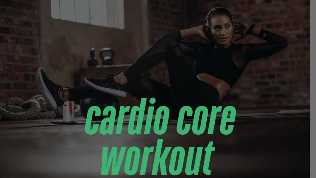 cardio core workout