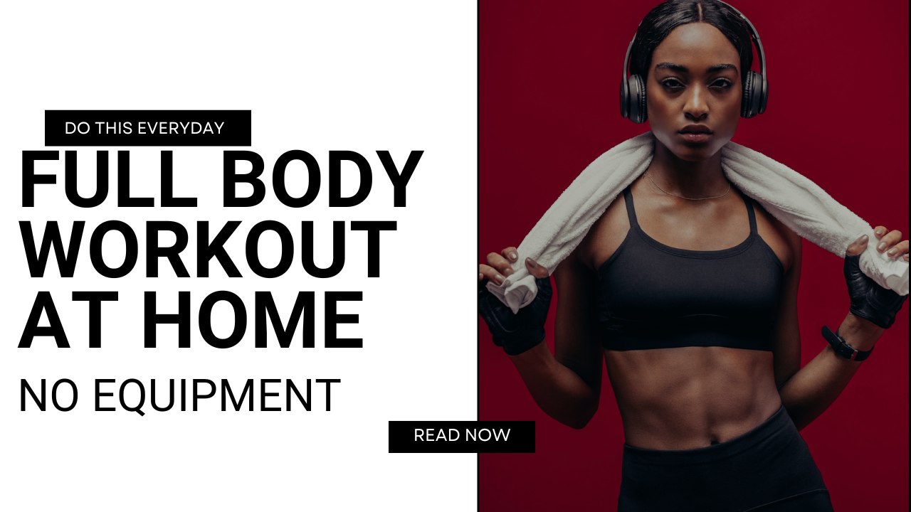 Read more about the article full body workout at home no equipment-5 best workout